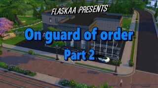 On guard of order "Part 2"