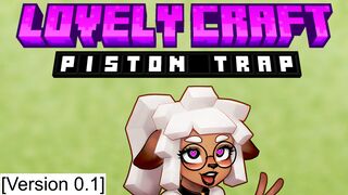 Lovely Craft Piston Trap V0.1 - full game