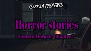 Horror stories: "Samara Morgan Ch 1"
