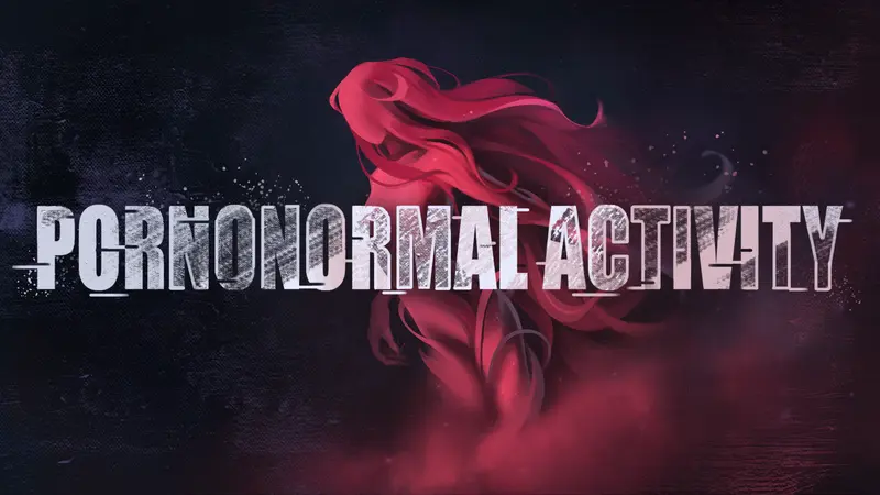 灵异肉番：超自然性爱调查（Pornonormal Activity）v0.09 精翻汉化