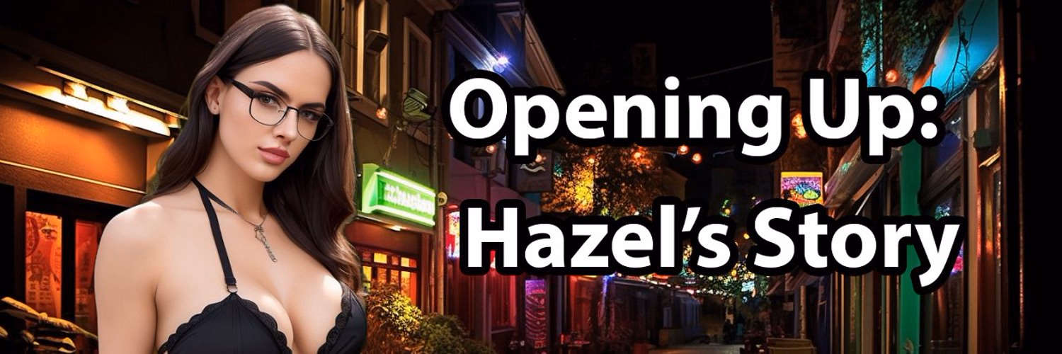 敞开心扉：海瑟的性觉醒（Opening Up: Hazel's Story）v0.2 精翻汉化