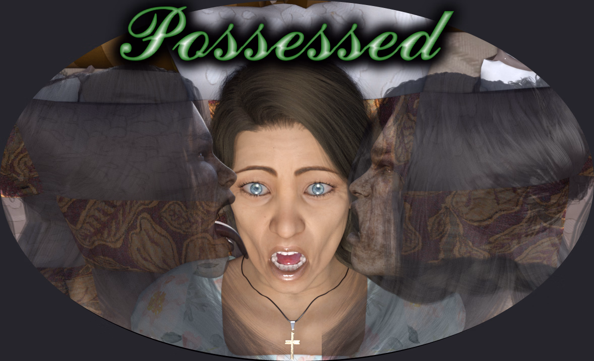 恶灵附身：虔诚寡母的乱伦堕落（Possessed）v0.2 精翻汉化