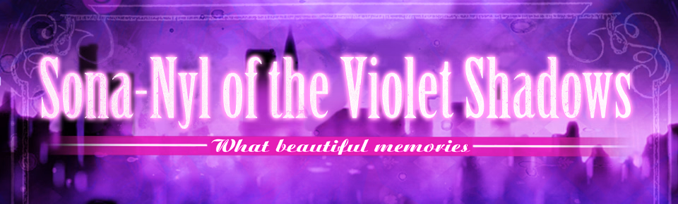 紫影的索纳尼尔：绝美的记忆（Sona-Nyl of the Violet Shadows ~What Beautiful Memories~）Final 精翻汉化