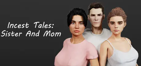 乱伦传说：母女同收（Incest Tales: Sister and Mom）v1.0 精翻汉化