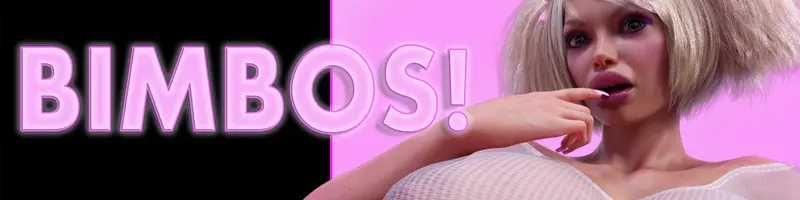 无脑巨乳女：随心所欲（BIMBO!）v0.2 精翻汉化