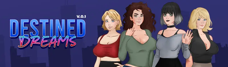 命中注定的梦：大都市猎艳（Destined Dreams）v0.1 精翻汉化