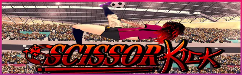 剪刀脚：足球绿荫场（Scissor Kick）v0.2 精翻汉化