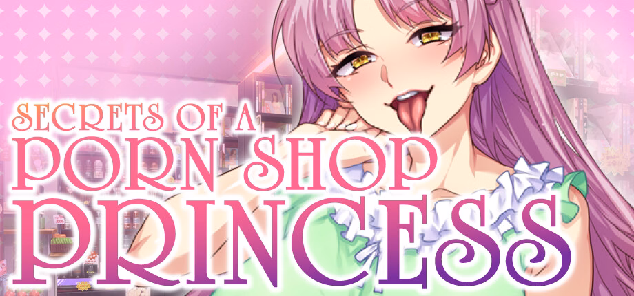 成人用品店公主的秘密（Secrets of a Porn Shop Princess）v1.2.0 精翻汉化