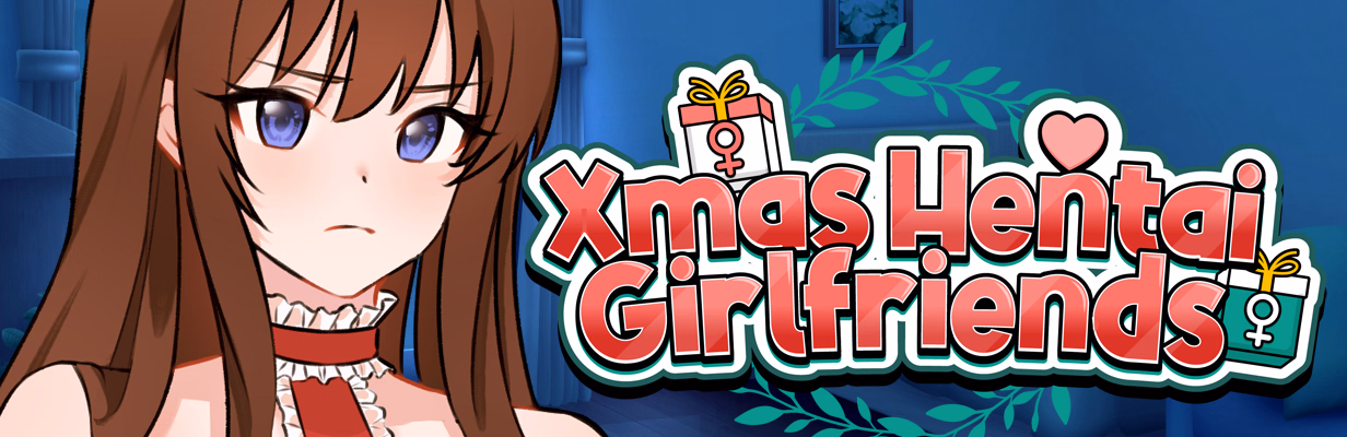 圣诞淫乱女友（Xmas Hentai Girlfriends）v0.20 精翻汉化