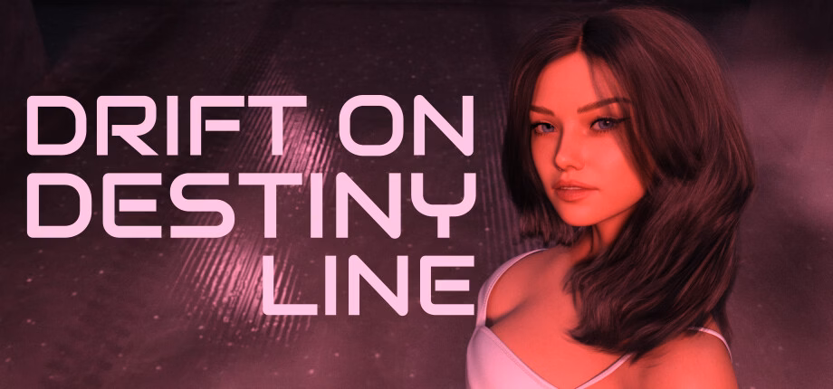 命运线漂移：地下赛车与校园后宫（Drift on Destiny Line）Demo v1.0.1 精翻汉化