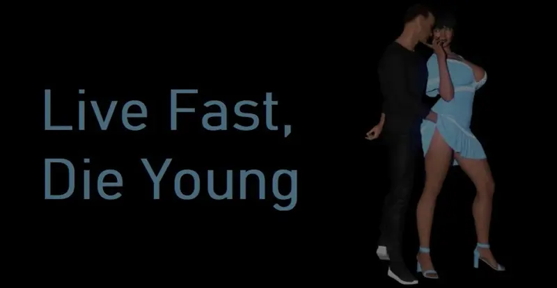 纵情青春（Live Fast, Die Young）v0.02 精翻汉化