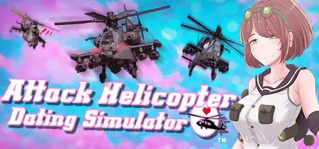 武装直升机约会模拟器（Attack Helicopter Dating Simulator）Final 精翻汉化