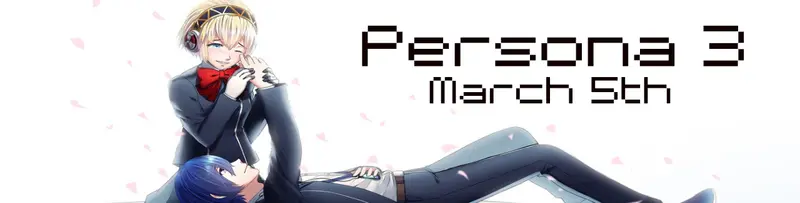 3月5日：女神异闻录3同人（March 5th: Persona 3）Unknown 精翻汉化