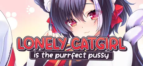 极品淫猫：收留流浪猫娘（Lonely Catgirl Is the Purrfect Pussy）Final 精翻汉化