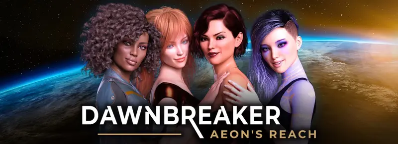 破晓者：星际浪女的火辣冒险（Dawnbreaker - Aeon's Reach）Final 精翻汉化