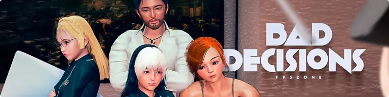 堕落抉择：不道德的快感（Bad Decisions）v0.3 精翻汉化